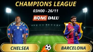 Soi Kèo Nhà Cái Chelsea – Barcelona: 03h00 – 26/11/2025 – Champions League