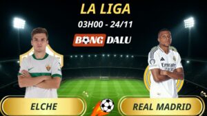 Soi Kèo Nhà Cái Elche – Real Madrid: 03h00 – 24/11/2025 – La Liga