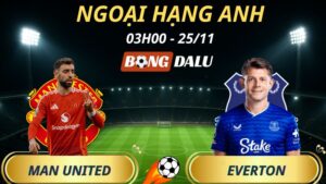 Soi Kèo Nhà Cái Man United – Everton: 03h00 – 25/11/2025 – Ngoại hạng Anh