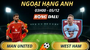 Soi Kèo Nhà Cái Man United – West Ham: 03h00 – 05/12/2025 – Ngoại hạng Anh